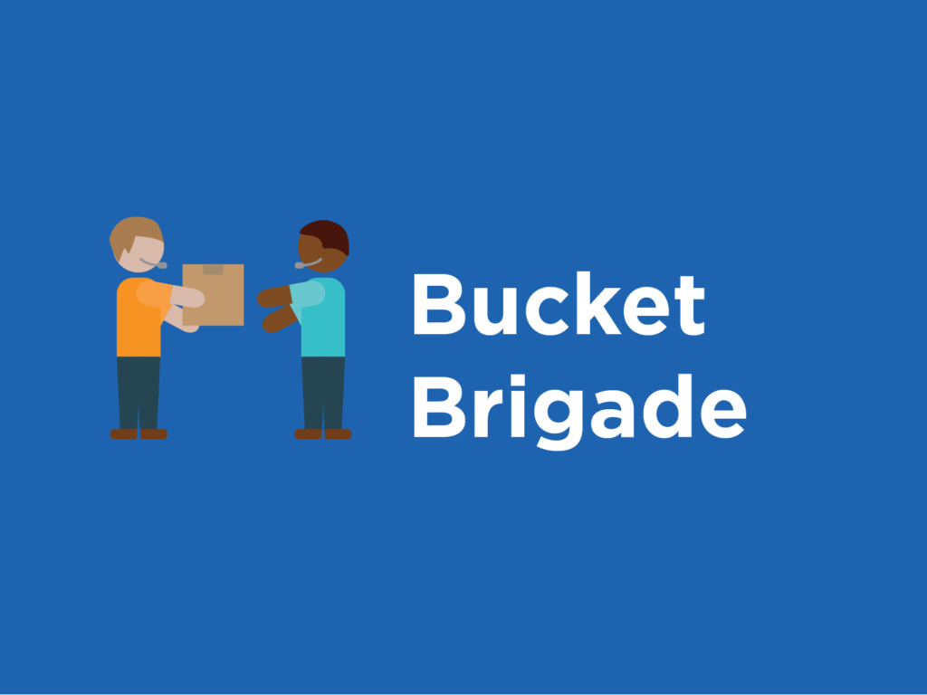 Bucket Brigade